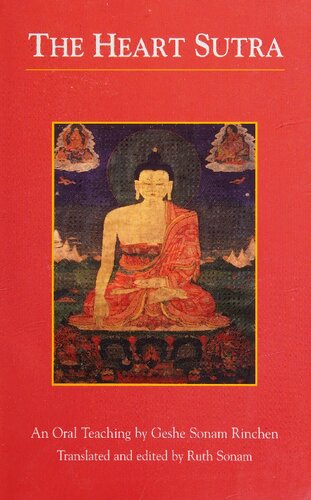 The Heart Sutra An Oral Teaching Geshe Sonam Rinchen