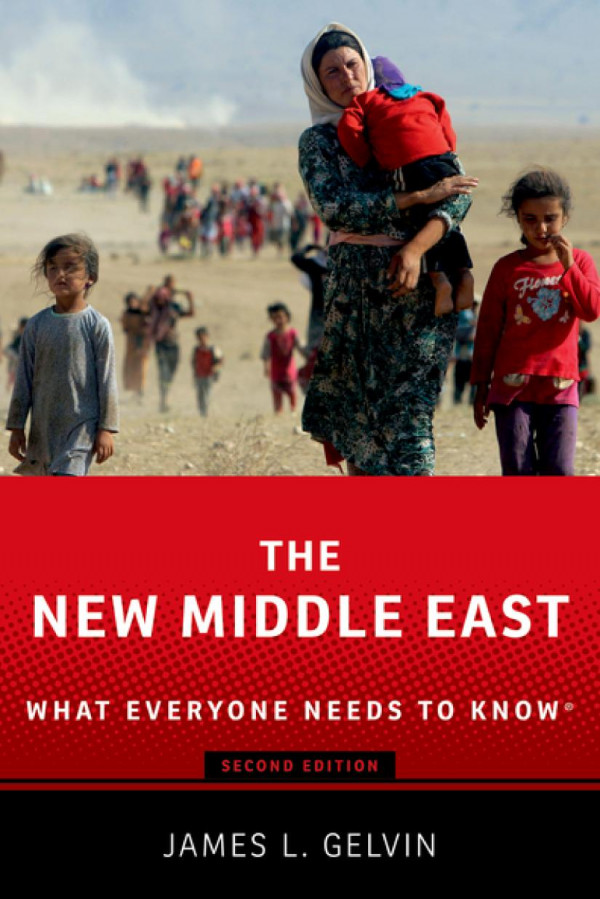The New Middle East What Everyone Needs To Knowr 2nd Edition James L Gelvin