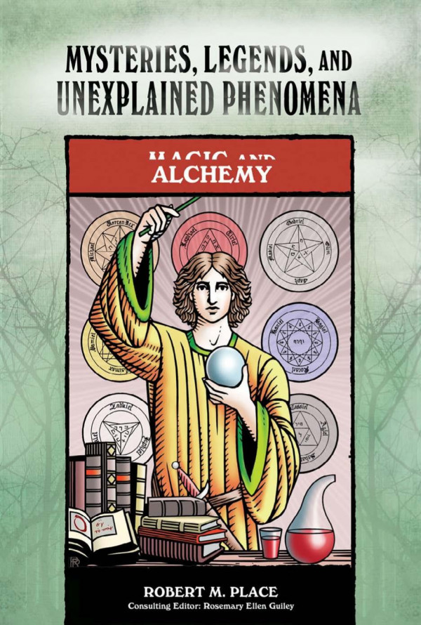 Magic And Alchemy Mysteries Legends And Unexplained Phenomena 1st Edition Robert Michael Place