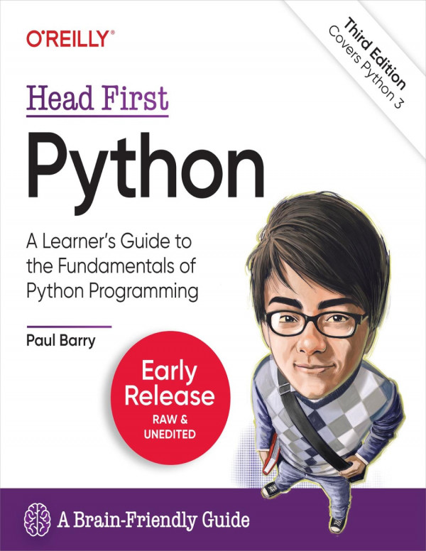 Head First Python A Learners Guide To The Fundamentals Of Python Programming 3rd Edition Paul Barry