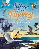 Follow The Flyway Sarah Nelson