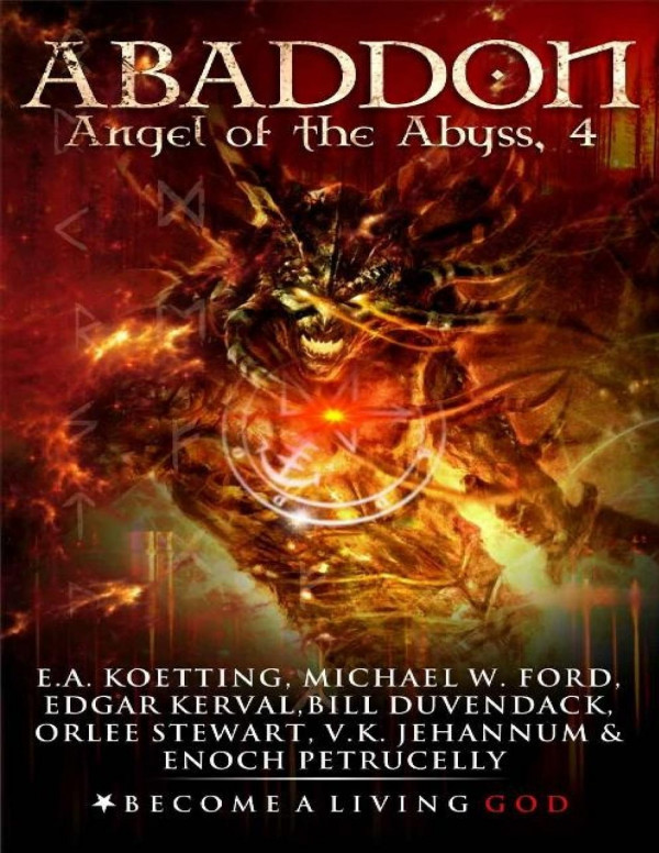Abaddon The Angel Of The Abyss The Nine Demonic Gatekeepers Saga Ea Koetting