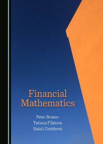 Financial Mathematics 1st Edition Peter Brusov Tatiana Filatova