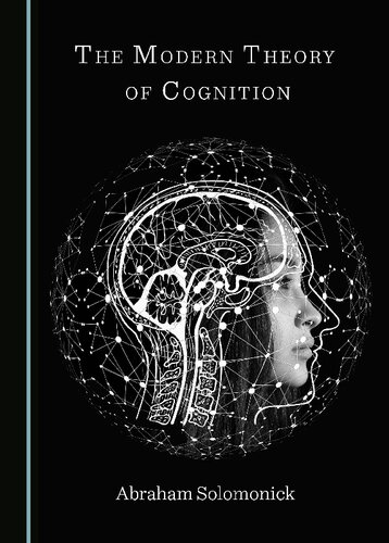 The Modern Theory Of Cognition 1st Edition Abraham Solomonick
