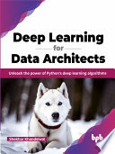Deep Learning For Data Architects Shekhar Khandelwal
