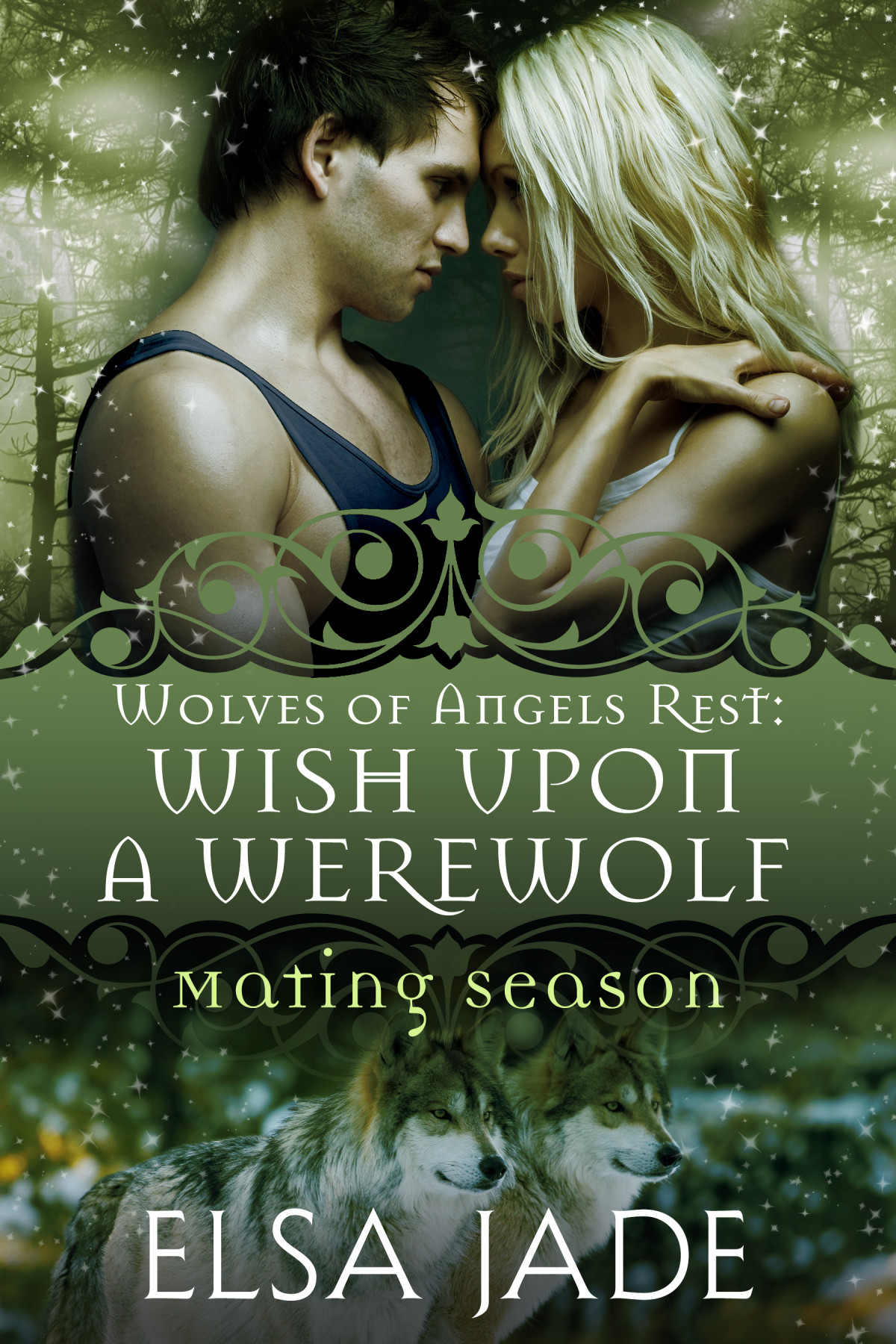 Wish Upon A Werewolf Wolves Of Angels Rest Mating Season Collection Elsa Jade