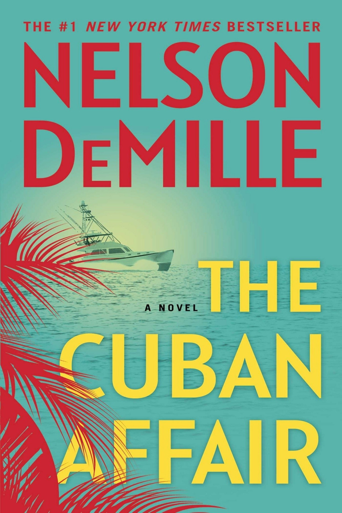 The Cuban Affair A Novel Nelson Demille