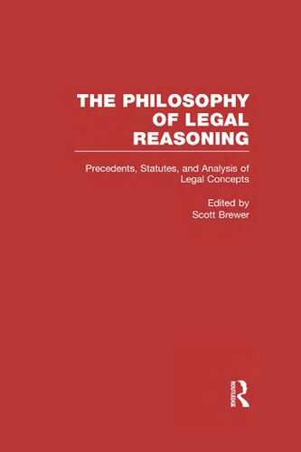 Precedents Statutes And Analysis Of Legal Concepts Scott Brewer Editor