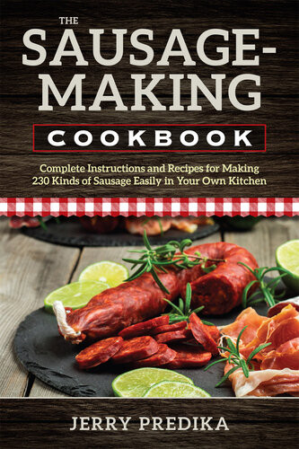 The Sausagemaking Cookbook Jerry Predika
