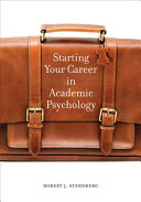 Starting Your Career In Academic Psychology Robert J Sternberg