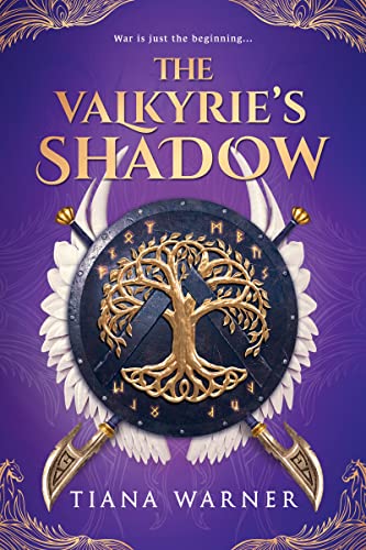 The Valkyries Shadow Sigrid And The Valkyries 2 1st Edition Tiana Warner