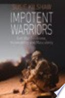 Impotent Warriors Gulf War Syndrome Vulnerability And Masculinity Susie Kilshaw