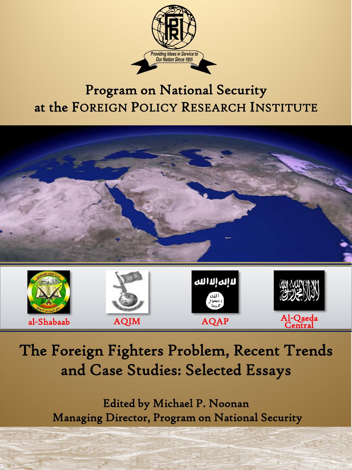 The Foreign Fighters Problem Recent Trends And Case Studies Selected Essays Michael P Noonan