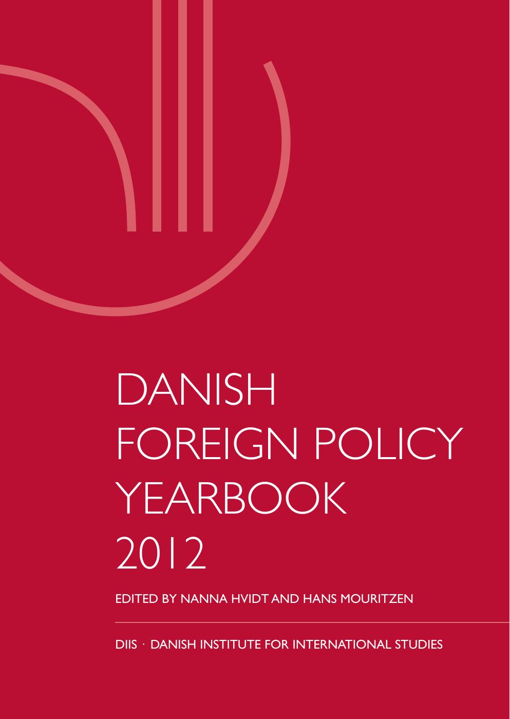 Danish Foreign Policy Yearbook 2012 Nanna Hvidt Hans Mouritzen