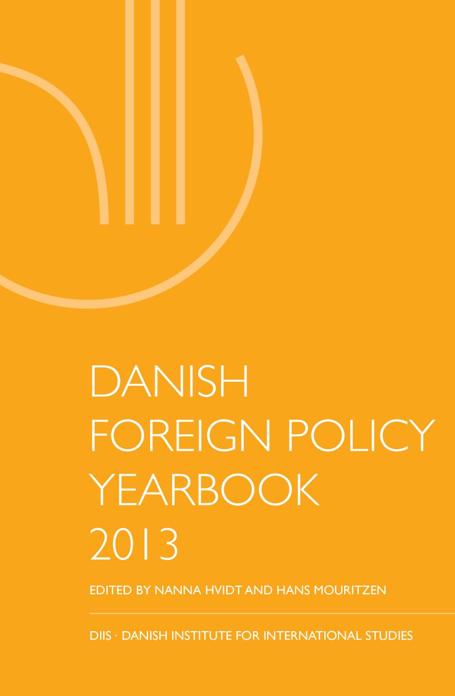 Danish Foreign Policy Yearbook 2013 Nanna Hvidt Hans Mouritzen
