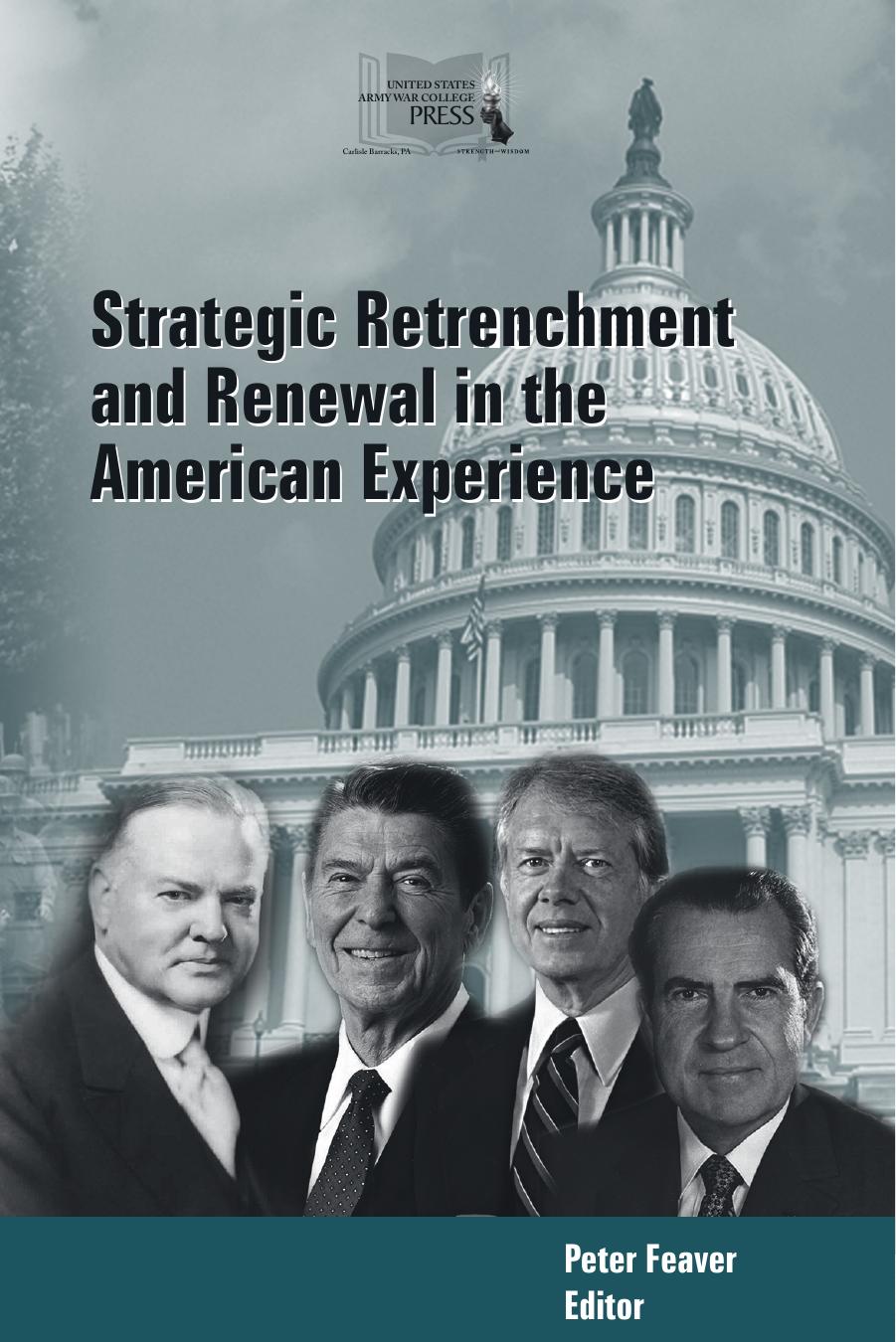 Strategic Retrenchment And Renewal In The American Experience Dr Peter Feaver