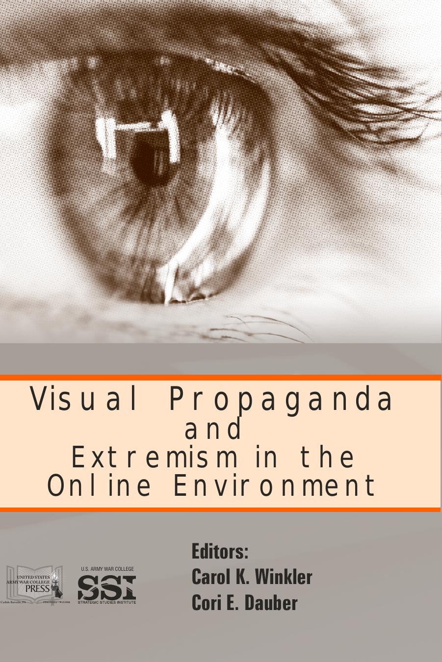 Visual Propaganda And Extremism In The Online Environment Dr Carol K Winkler