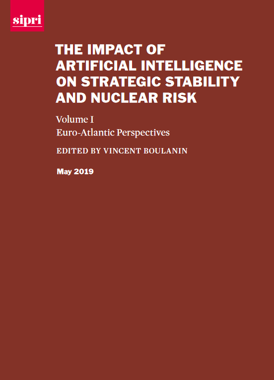 The Impact Of Artificial Intelligence On Strategic Stability And Nuclear Risk Vincent Boulanin