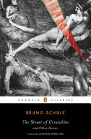 The Street Of Crocodiles And Other Stories Bruno Schulz