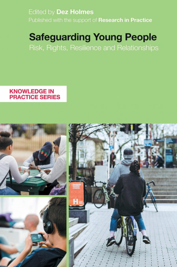 Safeguarding Young People Dez Holmes Editor