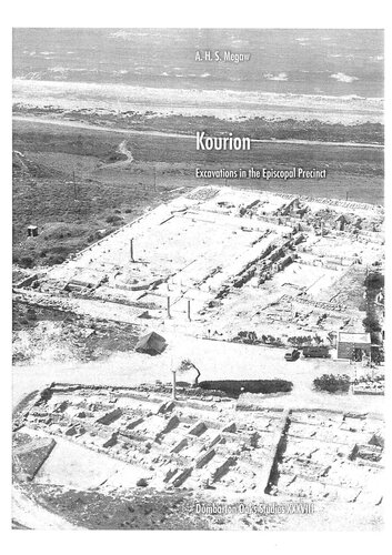 Kourion Excavations In The Episcopal Precinct Illustrated A H S Megaw Editor