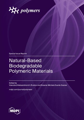 Naturalbased Biodegradable Polymeric Materials Zhuikov Va