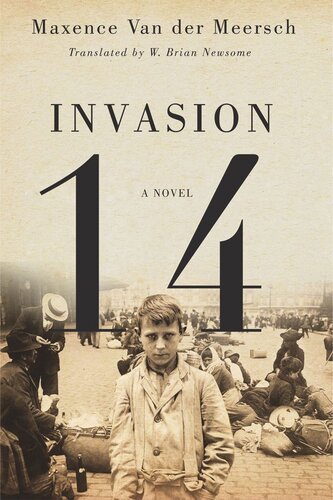 Invasion 14 A Novel Maxence Van Der Meersch W Brian Newsome