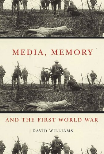 Media Memory And The First World War David Williams