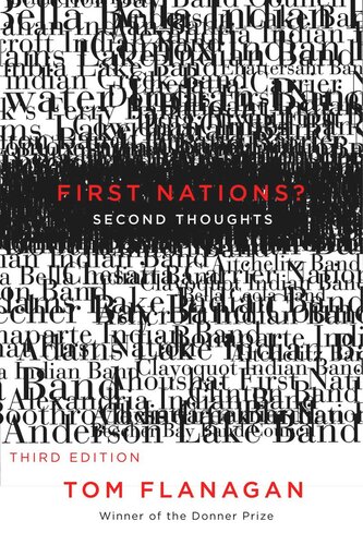 First Nations Second Thoughts Third Edition Third Edition Tom Flanagan