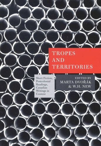 Tropes And Territories Short Fiction Postcolonial Readings Canadian Writings In Context Marta Dvorak Wh New