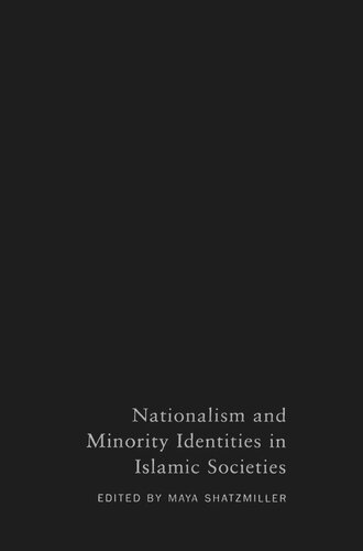 Nationalism And Minority Identities In Islamic Societies Maya Shatzmiller