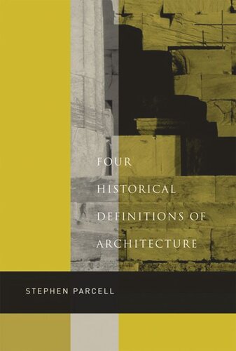 Four Historical Definitions Of Architecture Stephen Parcell