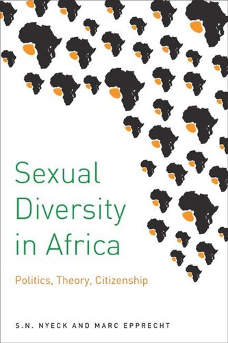 Sexual Diversity In Africa Politics Theory And Citizenship Sn Nyeck Marc Epprecht