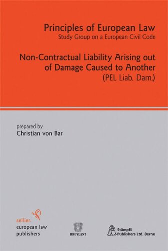 Noncontractual Liability Arising Out Of Damage Caused To Another Christian Von Bar