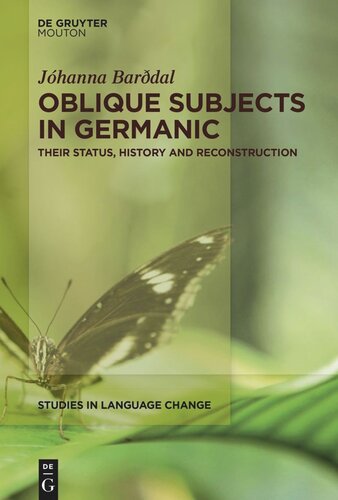 Oblique Subjects In Germanic Their Status History And Reconstruction Jhanna Bardal