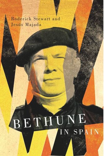 Bethune In Spain Roderick Stewart Jesús Majada