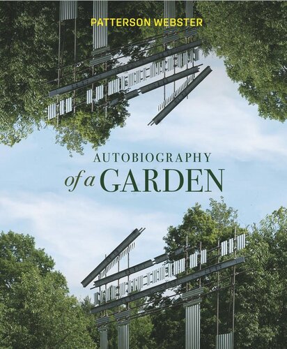 Autobiography Of A Garden Patterson Webster
