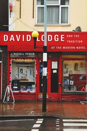 David Lodge And The Tradition Of The Modern Novel J Russell Perkin