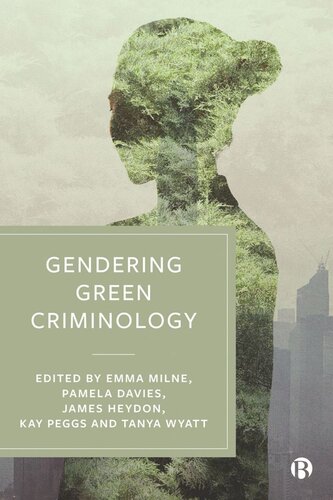 Gendering Green Criminology 1st Edition Emma Milne Pamela Davies