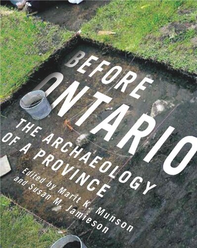Before Ontario The Archaeology Of A Province Marit K Munson Susan M Jamieson