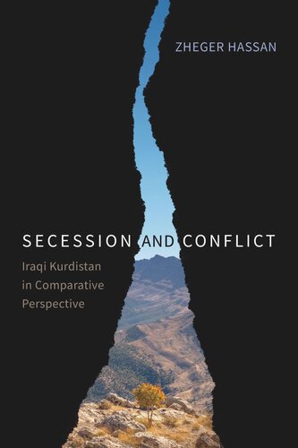 Secession And Conflict Iraqi Kurdistan In Comparative Perspective Zheger Hassan