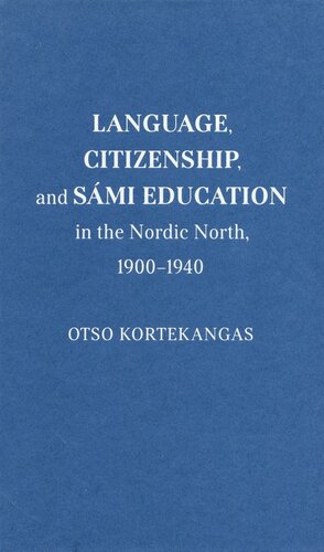 Language Citizenship And Smi Education In The Nordic North 19001940 Otso Kortekangas Marianne Stenbaek