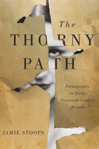 The Thorny Path Pornography In Early Twentiethcentury Britain Jamie Stoops