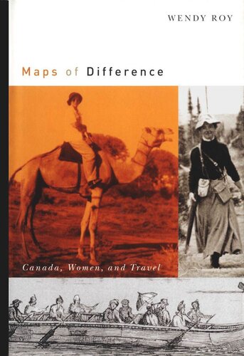 Maps Of Difference Canada Women And Travel Wendy Roy