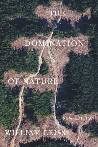 The Domination Of Nature New Edition Second Edition William Leiss