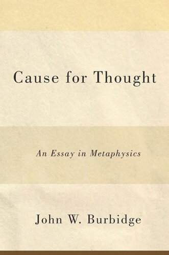 Cause For Thought An Essay In Metaphysics John W Burbidge