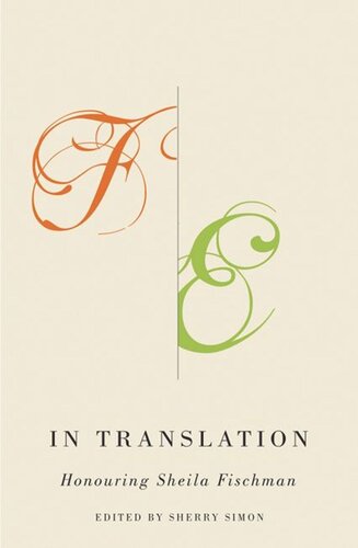 In Translation Honouring Sheila Fischman Sherry Simon
