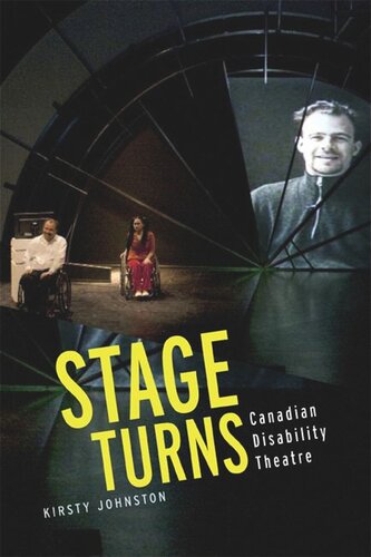 Stage Turns Canadian Disability Theatre Kirsty Johnston