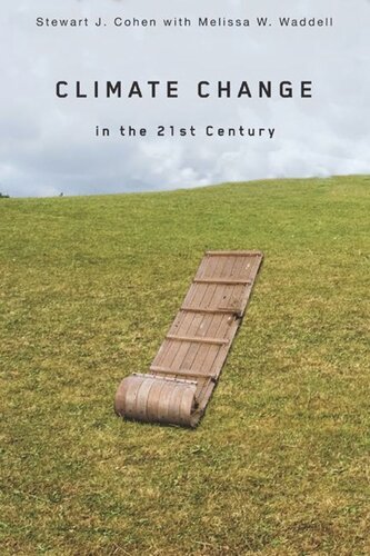 Climate Change In The 21st Century Stewart J Cohen Melissa W Waddell