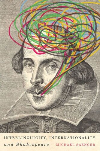Interlinguicity Internationality And Shakespeare Michael Saenger